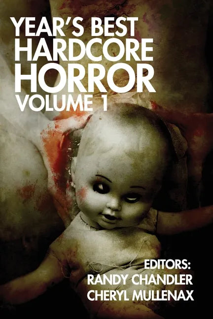 Year's Best Hardcore Horror Volume 1 - Paperback