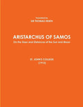 ARISTARCHUS OF SAMOS - On the Sizes and Distances of the Sun and Moon - ST. JOHN'S COLLEGE (1913) - Paperback