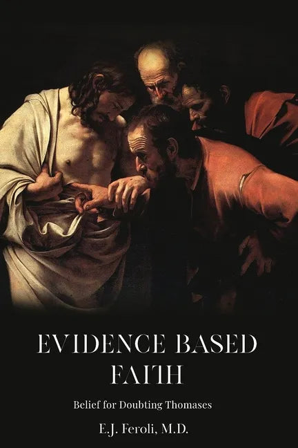 Evidence-Based Faith - Paperback