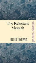 The Reluctant Messiah: A light-hearted look at mistaken identity - Paperback