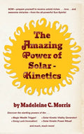 The Amazing Power of Solar-Kinetics - Hardcover