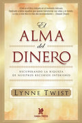 El alma del dinero: Recuperando la riqueza de nuestros recursos interiores - Paperback