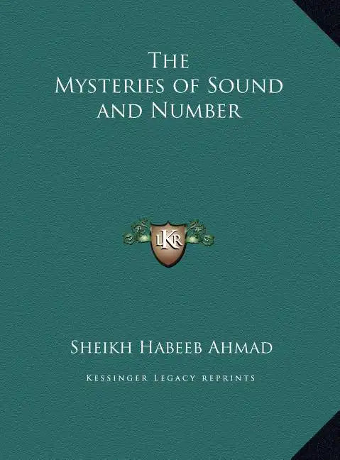 The Mysteries of Sound and Number - Hardcover