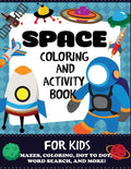 Space Coloring and Activity Book for Kids - Paperback