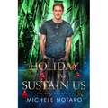 A Holiday to Sustain Us: A Magi Accounts Holiday - Paperback