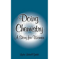 Doing Chemistry: A Story for Women - Paperback