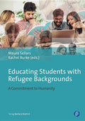 Educating Students with Refugee and Asylum Seeker Experiences: A Commitment to Humanity - Paperback
