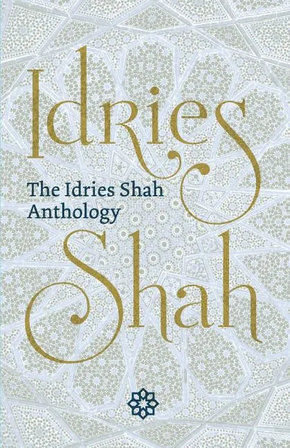 The Idries Shah Anthology - Paperback