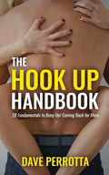 The Hook Up Handbook: 28 Sex Fundamentals to Give Her Mind-Blowing Orgasms - Paperback