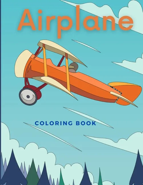 Airplane Coloring Book: Beautiful Illustrations featuring airplanes and jet fighters for Adults and Kids - Paperback