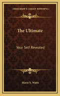 The Ultimate: Your Self Revealed - Hardcover