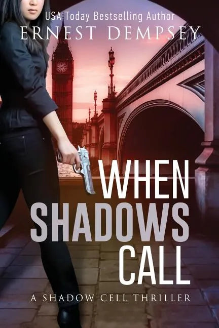 When Shadows Call: A Shadow Cell Thriller - Paperback
