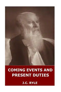 Coming Events and Present Duties - Paperback