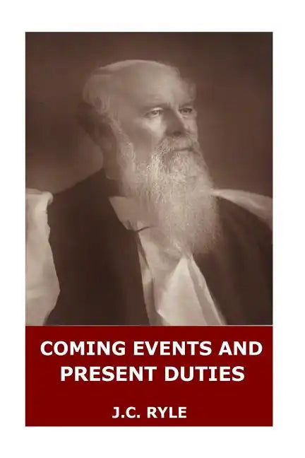 Coming Events and Present Duties - Paperback