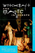 Witchcraft and Magic in Europe, Volume 4: The Period of the Witch Trials - Paperback