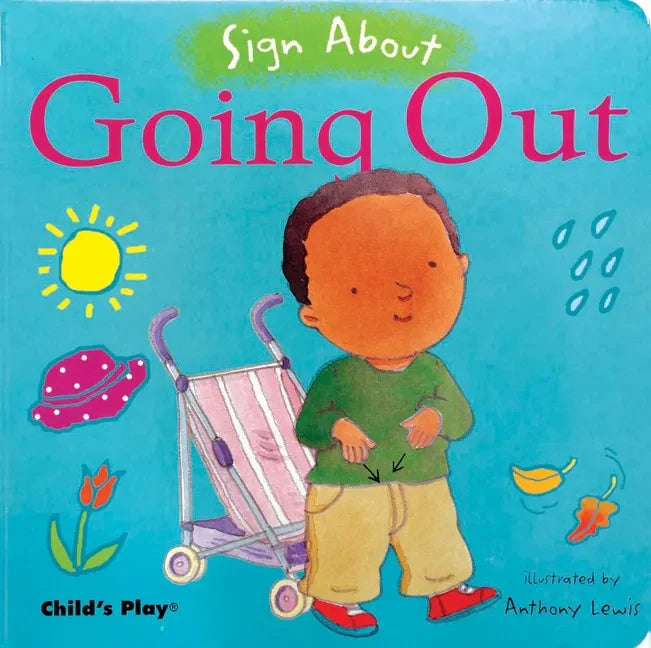 Going Out: American Sign Language - Board Book