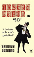 Arsene Lupin in 813 - Hardcover
