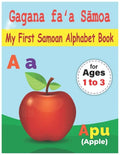 My First Samoan Alphabet Book: Gagana faʻa Sāmoa: Bilingual Early Learning & Easy Teaching Samoan Alphabet Letters Book for Toddlers, Babie - Paperback