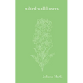 Wilted Wallflowers - Paperback