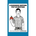 A Business Notion Put in Motion: The Wit and Wisdom of Jim Whitacre - Hardcover
