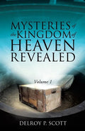Mysteries of the Kingdom of Heaven Revealed - Paperback