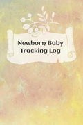 Newborn Baby Schedule: Tracking sheets for eating, napping and diaper changes with emergency contacts and health record - Paperback