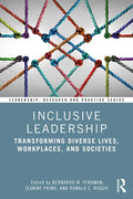 Inclusive Leadership: Transforming Diverse Lives, Workplaces, and Societies - Paperback