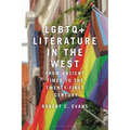 LGBTQ+ Literature in the West: From Ancient Times to the Twenty-First Century - Paperback