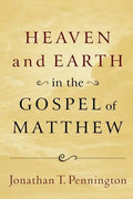Heaven and Earth in the Gospel of Matthew - Paperback