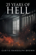 25 Years of Hell - Paperback
