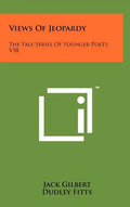 Views of Jeopardy: The Yale Series of Younger Poets, V58 - Hardcover