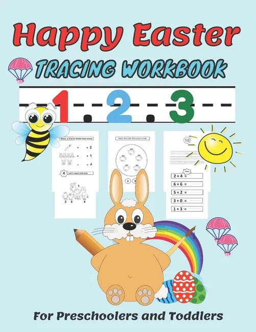 Happy easter 1. 2. 3 Tracing workbook For Preschoolers and Toddlers: Beginner Math Preschool Learning Book with Number Tracing and Matching Activities - Paperback