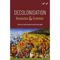 Decolonisation: Revolution and Evolution - Paperback