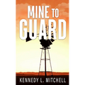 Mine to Guard Special Edition Paperback - Paperback