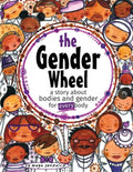 The Gender Wheel: a story about bodies and gender for every body - Paperback