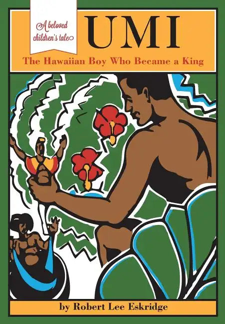 Umi: The Hawaiian Boy Who Became King - Paperback