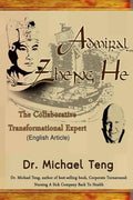 Admiral Zheng He: The Collaborative Transformational Expert (English Article) - Paperback
