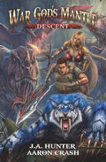 War God's Mantle: Descent: A LitRPG Adventure - Paperback