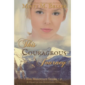 This Courageous Journey - Paperback