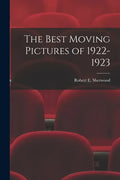 The Best Moving Pictures of 1922-1923 - Paperback
