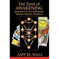 Tarot of Awakening: Initiation Into the Kabbalistic Western Mystery Tradition - Paperback