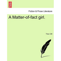 A Matter-Of-Fact Girl. - Paperback