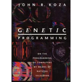 Genetic Programming: On the Programming of Computers by Means of Natural Selection - Paperback