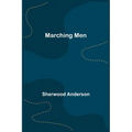 Marching Men - Paperback