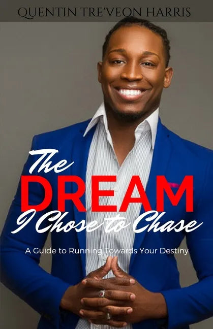 The Dream I Chose to Chase - Paperback
