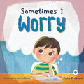 Sometimes I Worry - Paperback