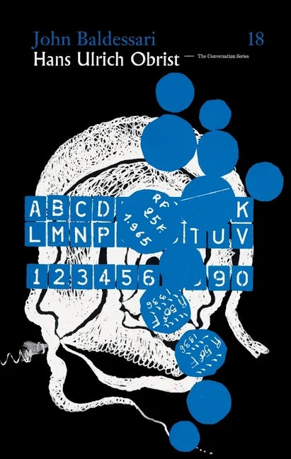 Hans Ulrich Obrist & John Baldessari: The Conversation Series Volume 18 - Paperback