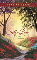 Self-Love: A Path to Healing - Paperback