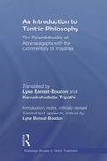 An Introduction to Tantric Philosophy: The Paramarthasara of Abhinavagupta with the Commentary of Yogaraja - Paperback