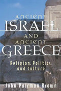 Ancient Israel and Ancient Greece: Religion, Politics, and Culture - Paperback